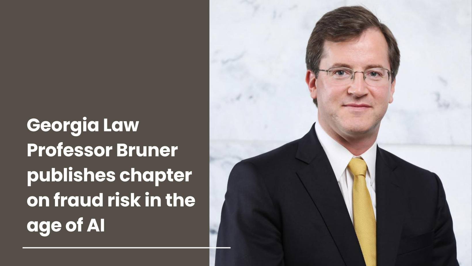 Georgia Law Professor Bruner publishes chapter on fraud risk in the age ...