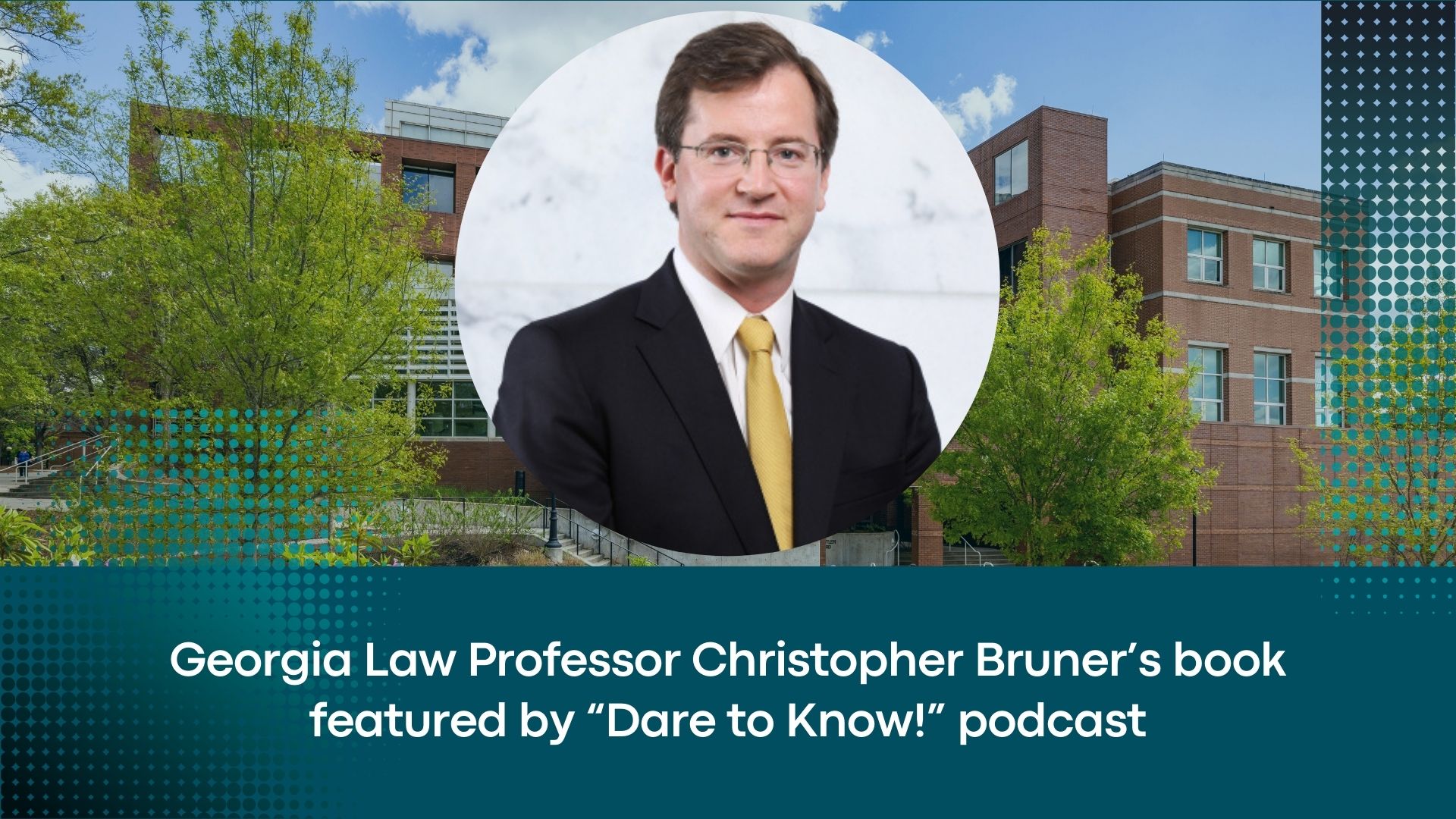 Georgia Law Professor Christopher Bruner’s book featured by “Dare to ...
